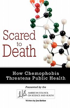 portada scared to death: how chemophobia threatens public health (in English)