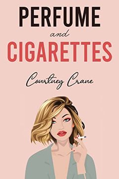 portada Perfume and Cigarettes (en Inglés)