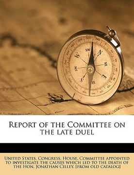portada report of the committee on the late duel (en Inglés)