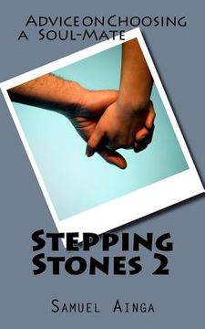 portada Stepping Stones 2: Advice on Choosing a Soul-Mate (in English)
