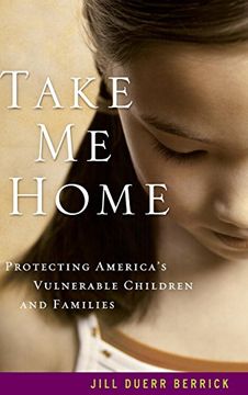 portada Take me Home: Protecting America's Vulnerable Children and Families 