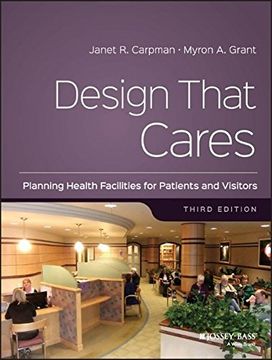 portada design that cares: planning health facilities for patients and visitors (en Inglés)