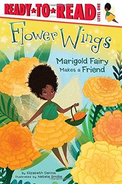portada Marigold Fairy Makes a Friend (Flower Wings: Ready-to-Read, Level 1)