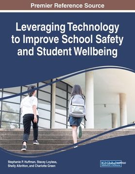 portada Leveraging Technology to Improve School Safety and Student Wellbeing (en Inglés)