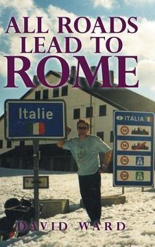 portada All Roads Lead to Rome (en Inglés)