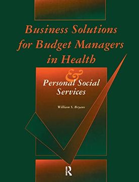portada Business Solutions for Budget Managers in Health and Personal Social Services (Longman Health Management s) (en Inglés)