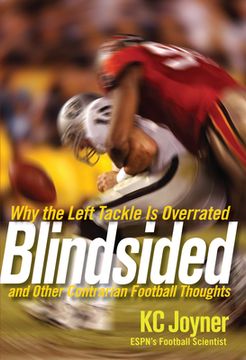 portada Blindsided: Why the Left Tackle is Overrated and Other Contrarian Football Thoughts (en Inglés)