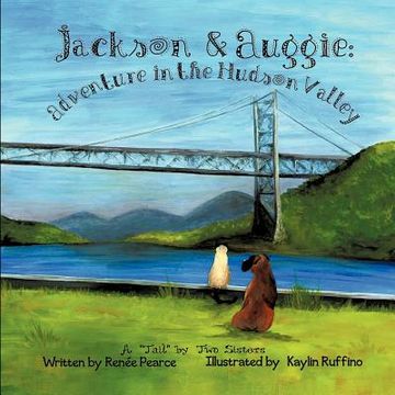 portada jackson and auggie: adventure in the hudson valley