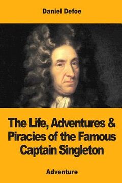 portada The Life, Adventures & Piracies of the Famous Captain Singleton (en Inglés)