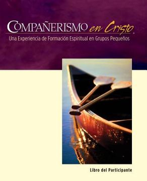 portada companerismo en cristo: companions in christ 28-week basic experience in spanish! (in Spanish)