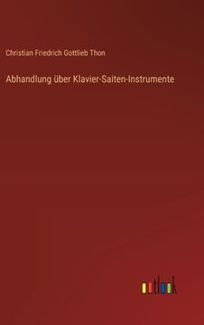portada Abhandlung über Klavier-Saiten-Instrumente (en Alemán)