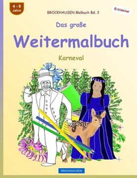 portada BROCKHAUSEN Malbuch Bd. 3 - Das große Weitermalbuch: Karneval (en Alemán)