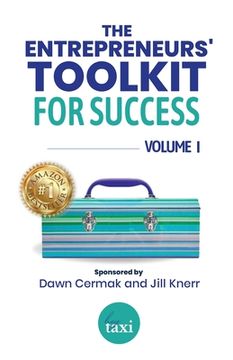 portada The Entrepreneurs' Toolkit For Success: Volume 1 (en Inglés)