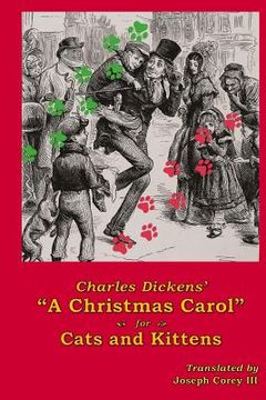 portada Charles Dickens' A Christmas Carol for Cats and Kittens (en Inglés)