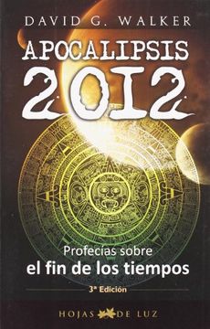 portada Apocalipsis 2012 Profecias Sobre el fin de los Tiempos