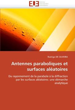 portada Antennes Paraboliques Et Surfaces Aleatoires