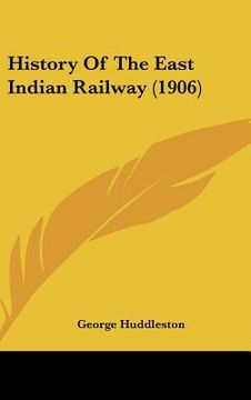 portada history of the east indian railway (1906) (en Inglés)
