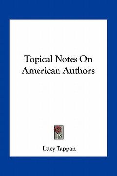 portada topical notes on american authors (en Inglés)