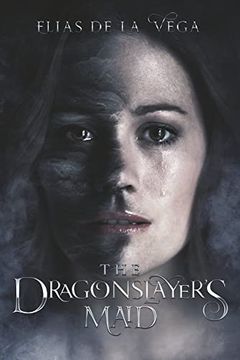 portada The Dragonslayer's Maid: Volume 1 (in English)