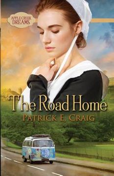 portada The Road Home: Apple Creek Dreams (en Inglés)