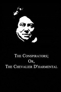 portada The Conspirators; Or, The Chevalier D'harmental (en Inglés)