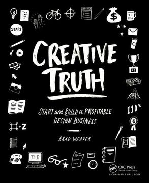 portada Creative Truth: Start & Build a Profitable Design Business (en Inglés)