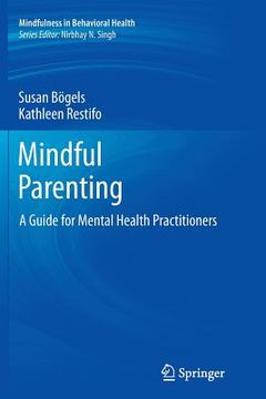 portada Mindful Parenting: A Guide for Mental Health Practitioners (en Inglés)