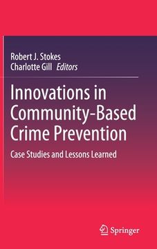 portada Innovations in Community-Based Crime Prevention: Case Studies and Lessons Learned