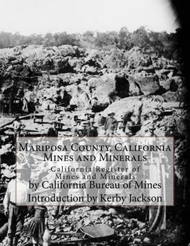 portada Mariposa County, California Mines and Minerals: California Register of Mines and Minerals