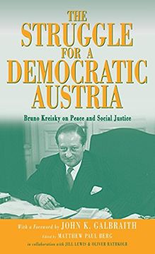 portada The Struggle for a Democratic Austria: Bruno Kreisky on Peace and Social Justice (en Inglés)