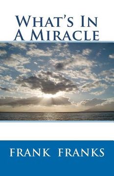 portada what's in a miracle (en Inglés)