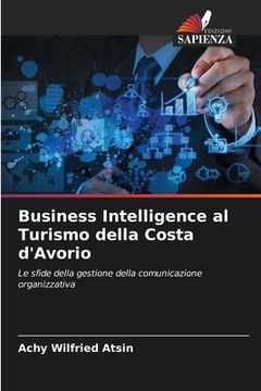 portada Business Intelligence al Turismo della Costa d'Avorio (en Italiano)