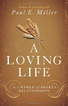 portada A Loving Life: In a World of Broken Relationships