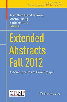 portada Extended Abstracts Fall 2012: Automorphisms of Free Groups (Trends in Mathematics) (en Inglés)