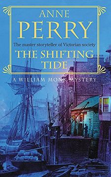 portada The Shifting Tide (William Monk Mystery, Book 14): A Gripping Victorian Mystery From London’S East end (en Inglés)