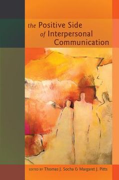 portada the positive side of interpersonal communication (en Inglés)