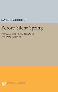 portada Before Silent Spring: Pesticides and Public Health in Pre-Ddt America (Princeton Legacy Library) (en Inglés)