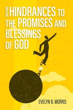 portada Breaking Hindrances to the Promises and Blessings of God (in English)
