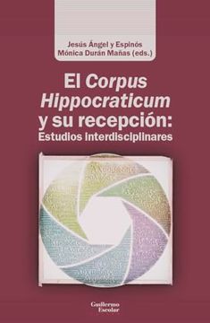 portada El Corpus Hippocraticum y su Recepción: Estudios Interdisciplinares (in Spanish)