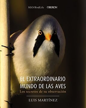 portada El Extraordinario Mundo de las Aves: Los Secretos de su Observación