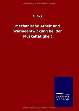 portada Mechanische Arbeit und Wärmeentwickung bei der Muskeltätigkeit (German Edition)