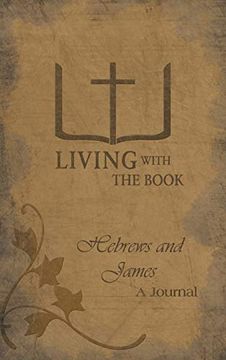 portada Living With the Book: Hebrews and James (en Inglés)