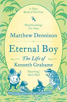portada Eternal Boy: The Life of Kenneth Grahame (en Inglés)