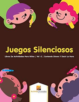 portada Juegos Silenciosos: Libros de Actividades Para Niños | vol -2 | Contando Dinero y Decir la Hora