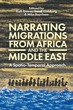 portada Narrating Migrations From Africa and the Middle East: A Spatio-Temporal Approach (en Inglés)