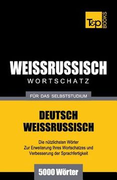 portada Weissrussischer Wortschatz für das Selbststudium - 5000 Wörter (en Alemán)