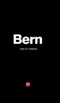 portada Bern - Das City-Tagebuch (Die What I Like Städtetagebücher)