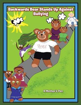 portada Backwards Bear Stands Up Against Bullying (en Inglés)