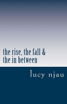 portada The rise, the fall & the in between (en Inglés)