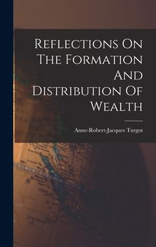 portada Reflections On The Formation And Distribution Of Wealth (en Inglés)
